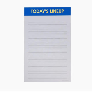 Today’s Lineup Notepad - Dear Gigi