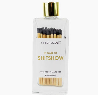 In Case of Shit Show Matches - Dear Gigi