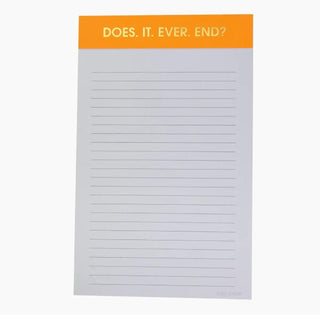 Does It Ever End Note Pad - Dear Gigi