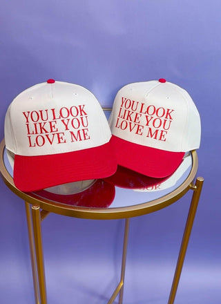 You Look Like You Love Me Trucker Hat - Dear Gigi
